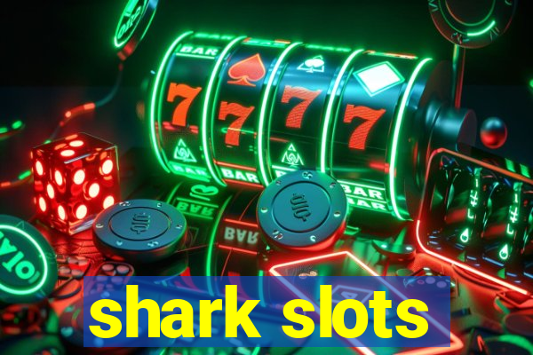 shark slots